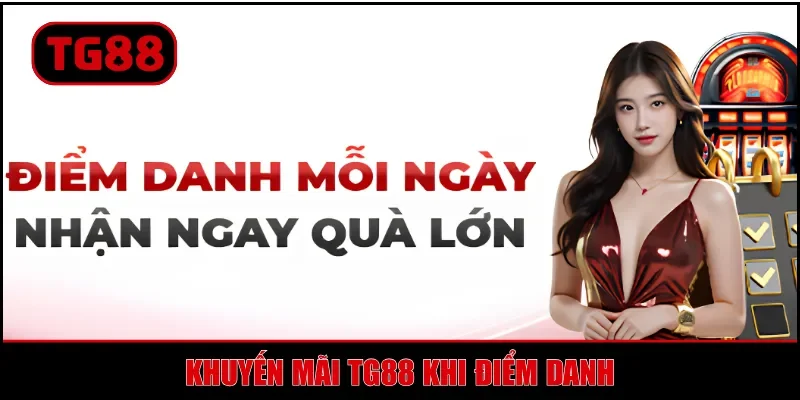 Khuyến Mại TG88 - Tổng Hợp Các Sự Kiện Giá Trị Khủng 2026